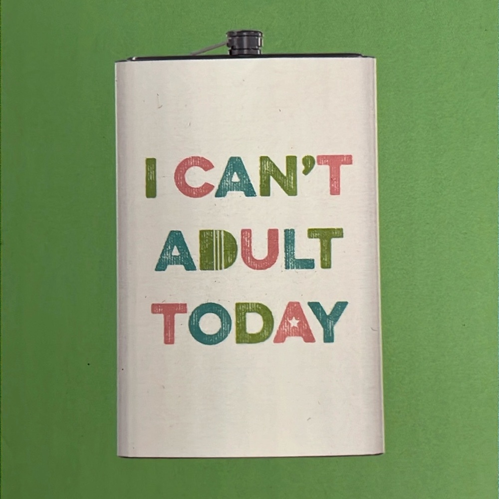 I CAN’T ADULT TODAY * Stainless Steel XXL Flask * 64 oz. by Hay-Maker Bar Tools